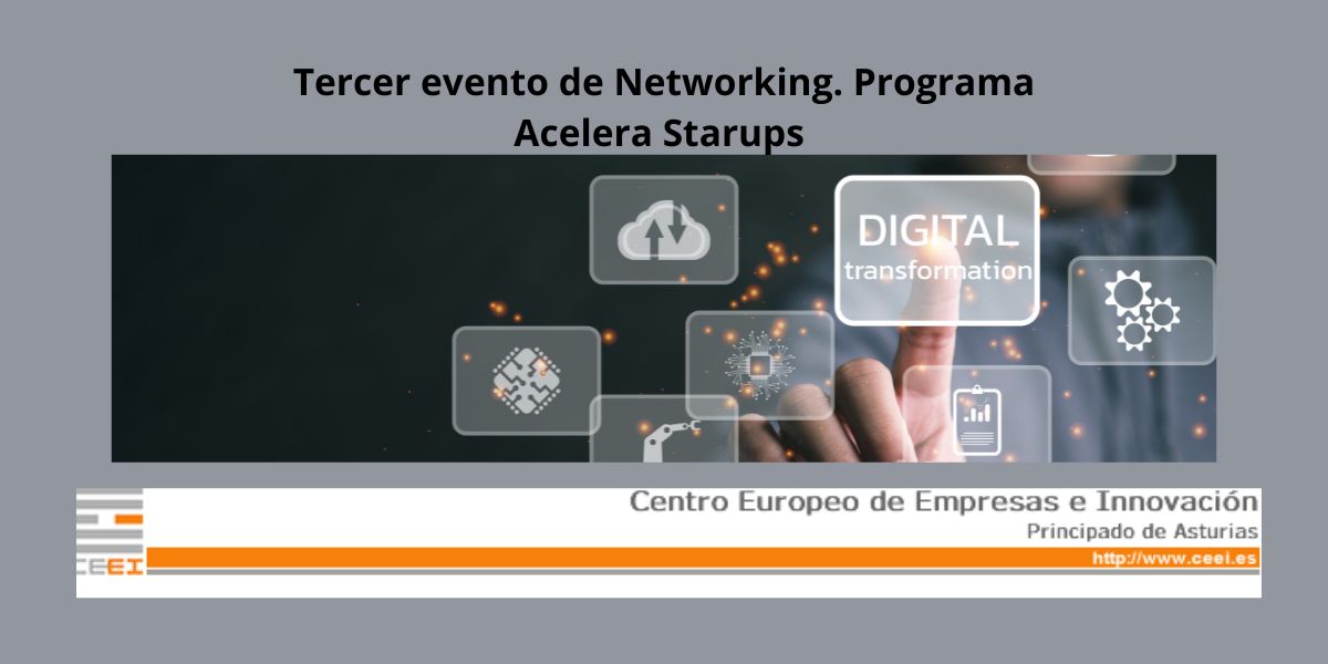 Tercer evento de Networking. Programa Acelera Startups - Juventud